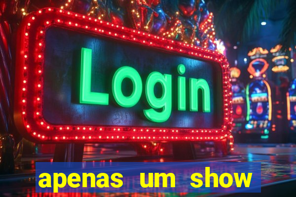 apenas um show pancadaria 2