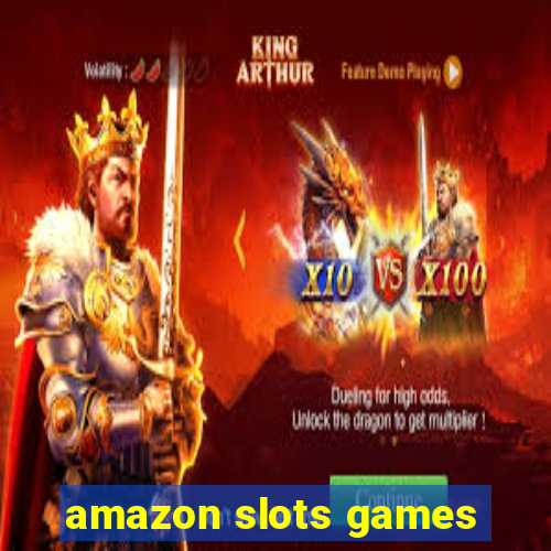 amazon slots games