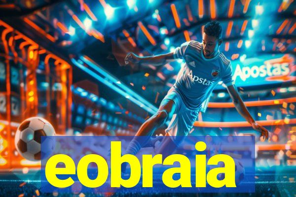 eobraia