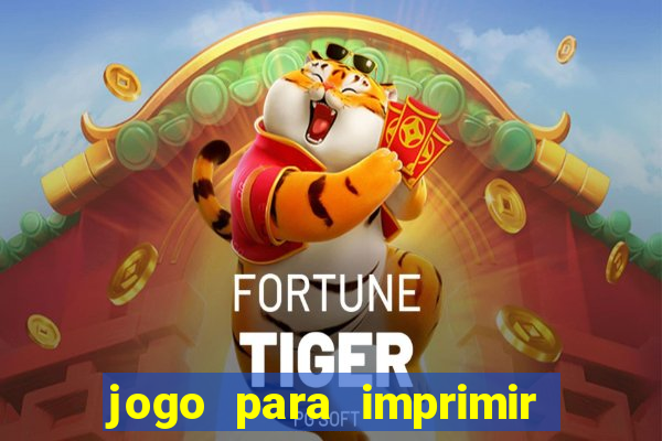 jogo para imprimir e montar