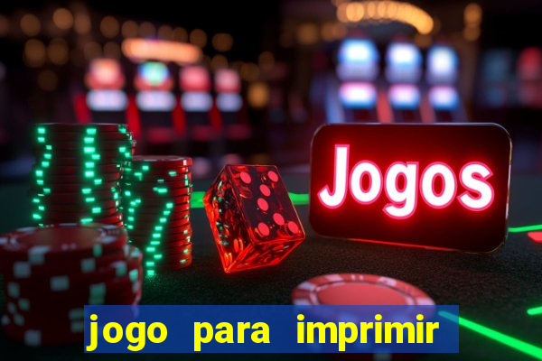 jogo para imprimir e montar