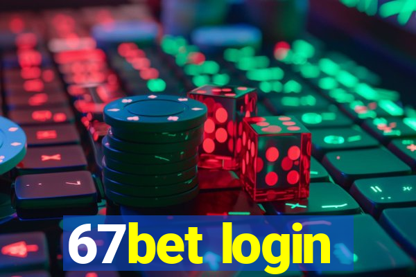67bet login