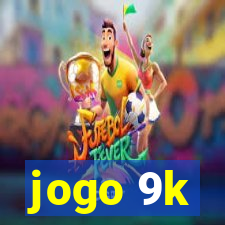 jogo 9k