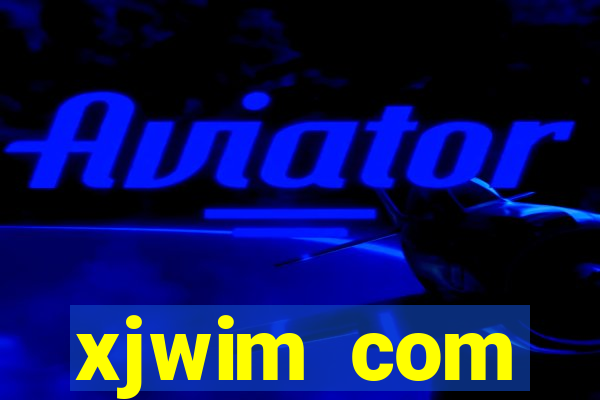 xjwim com plataforma login