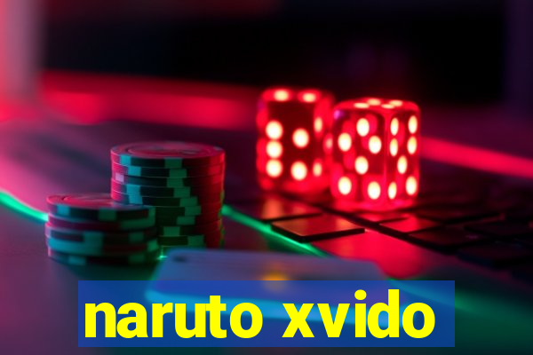 naruto xvido