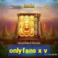 onlyfans x v