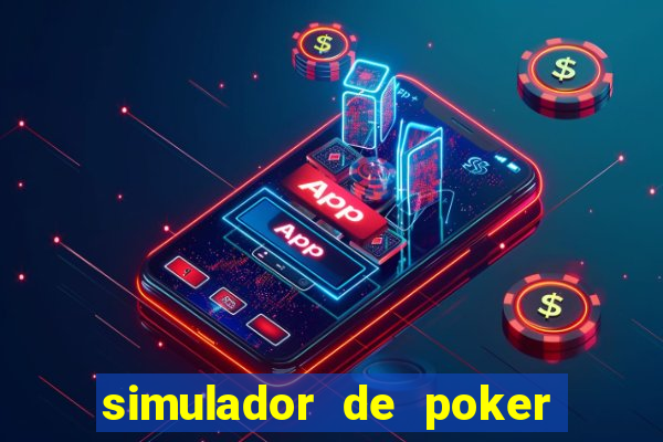 simulador de poker texas holdem gratis