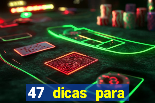 47 dicas para ganhar na mega-sena pdf