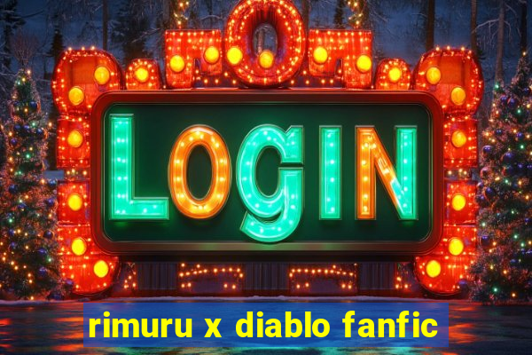 rimuru x diablo fanfic