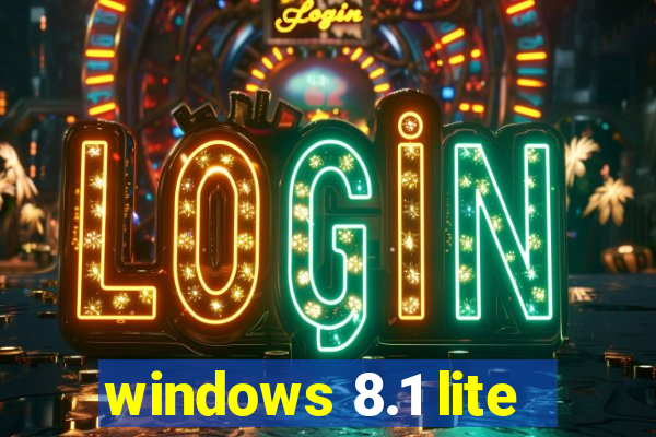 windows 8.1 lite