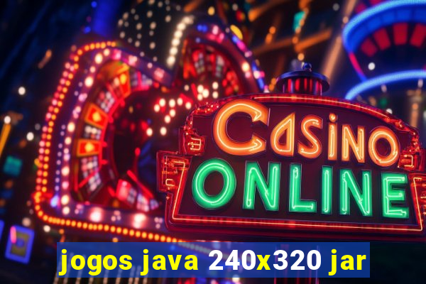 jogos java 240x320 jar