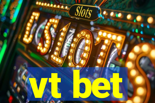 vt bet