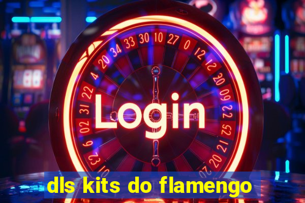 dls kits do flamengo