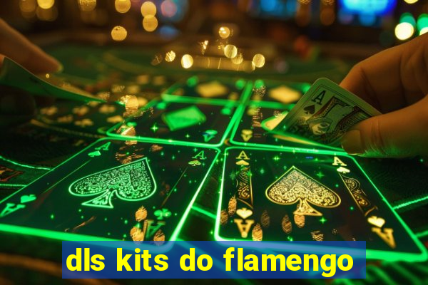 dls kits do flamengo