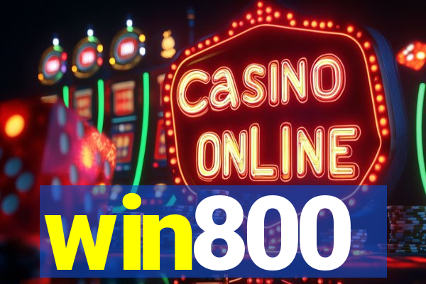 win800
