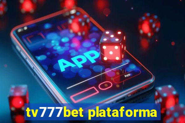 tv777bet plataforma