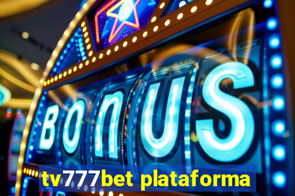 tv777bet plataforma