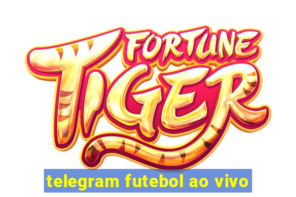 telegram futebol ao vivo