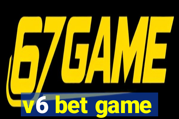 v6 bet game