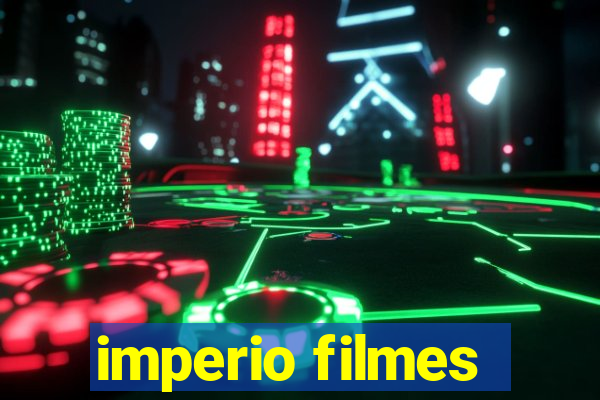 imperio filmes