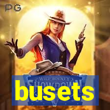 busets