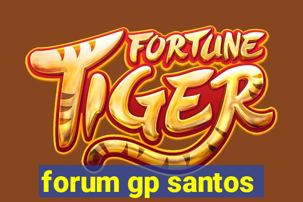 forum gp santos