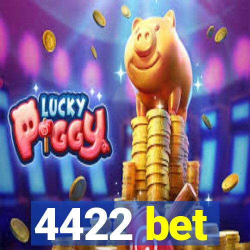 4422 bet