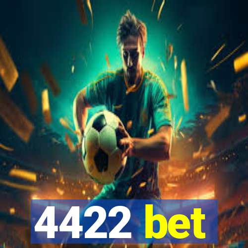 4422 bet