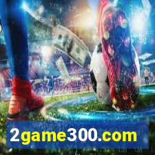 2game300.com