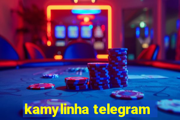 kamylinha telegram