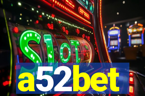 a52bet