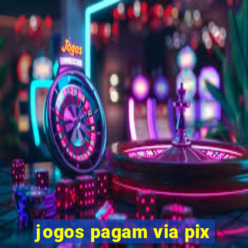 jogos pagam via pix
