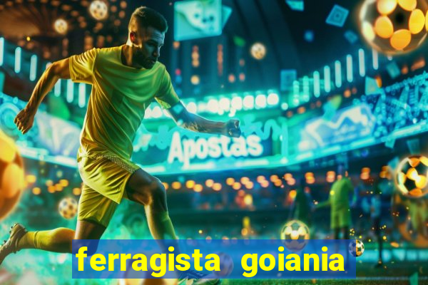 ferragista goiania abertos agora