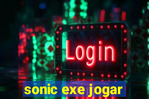 sonic exe jogar
