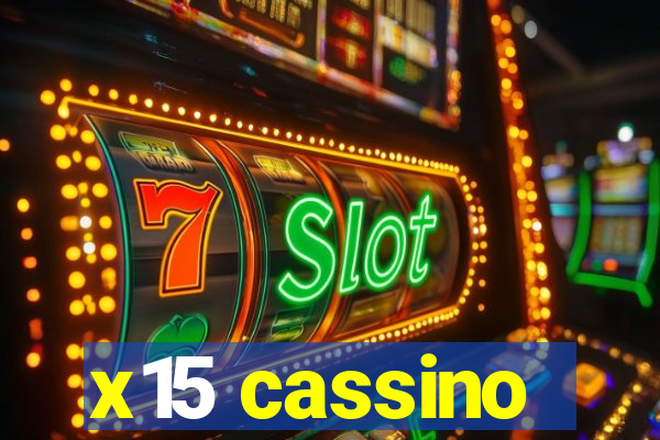 x15 cassino
