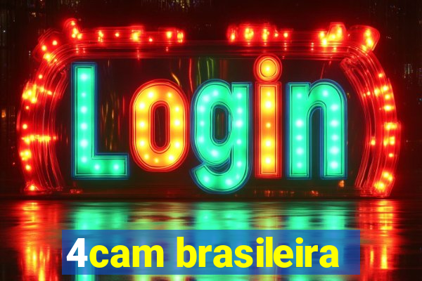 4cam brasileira