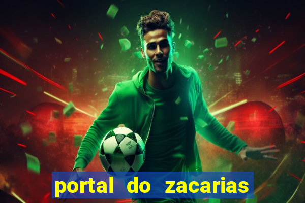 portal do zacarias mais 18