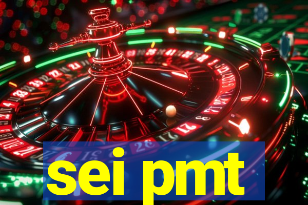 sei pmt