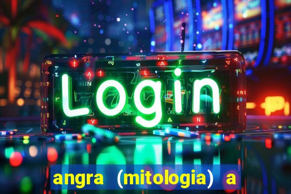 angra (mitologia) a deusa do fogo na mitologia tupi-guarani