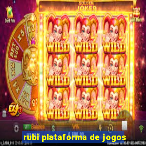 rubi plataforma de jogos