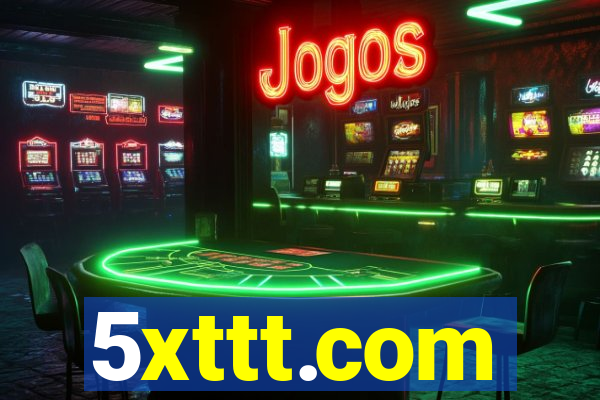 5xttt.com