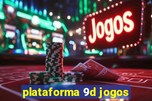 plataforma 9d jogos