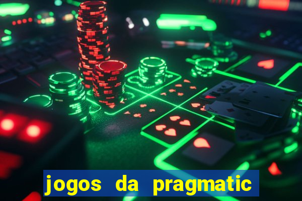 jogos da pragmatic que mais pagam