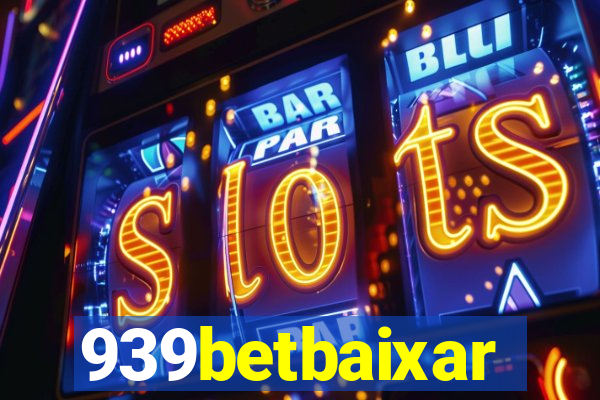 939betbaixar