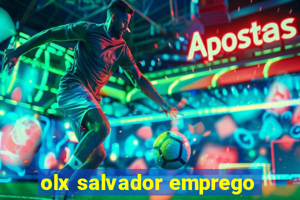 olx salvador emprego