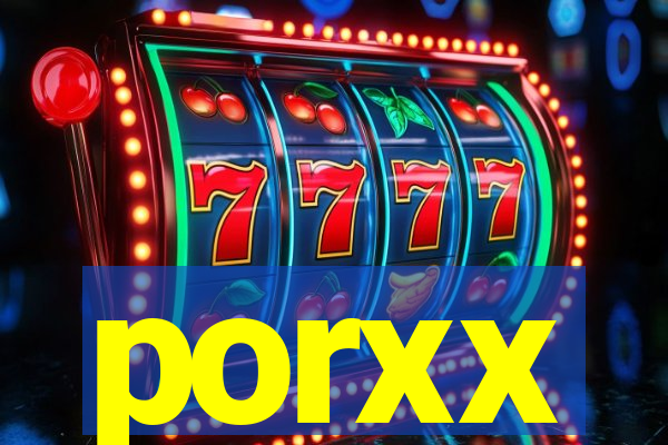 porxx