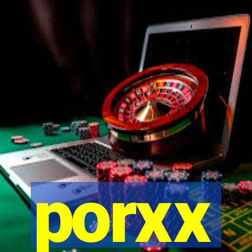 porxx