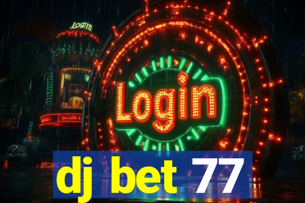 dj bet 77