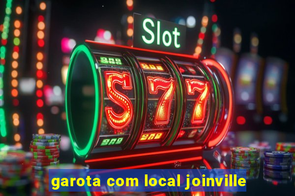 garota com local joinville