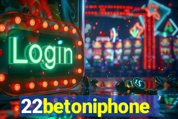 22betoniphone